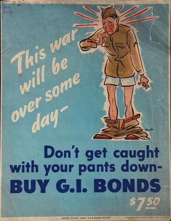 Poster: This war will be over someday. Don't get caught with your pants down - Buy G.I. Bonds